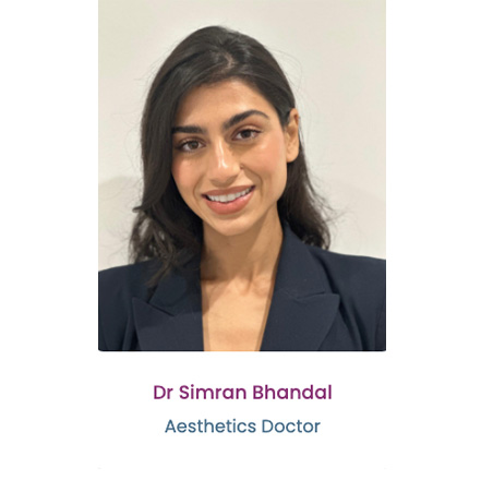 Facial Aesthetics with Dr Simran Bhandal